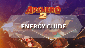 Archero 2 energy Guide - thumbnail