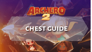 Archero 2 Chest Guide - Thumbnail