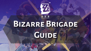 Zenless Zone Zero Bizarre Brigade Guide - Thumbnail