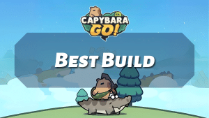 Capybara Go Best Build - Thumbnail