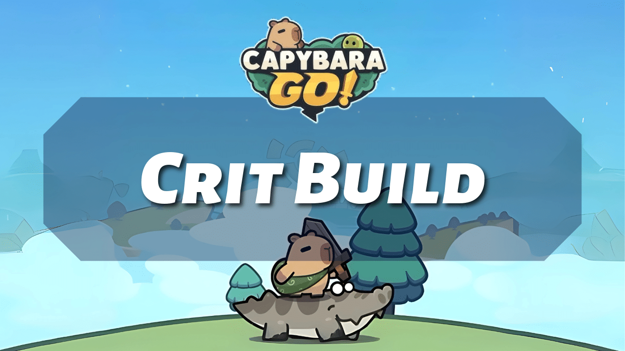 Capybara Go Crit Build - Theria Games