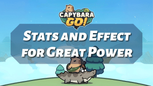 Capybara Go Stats and Effect for Great Power - Thumbnail