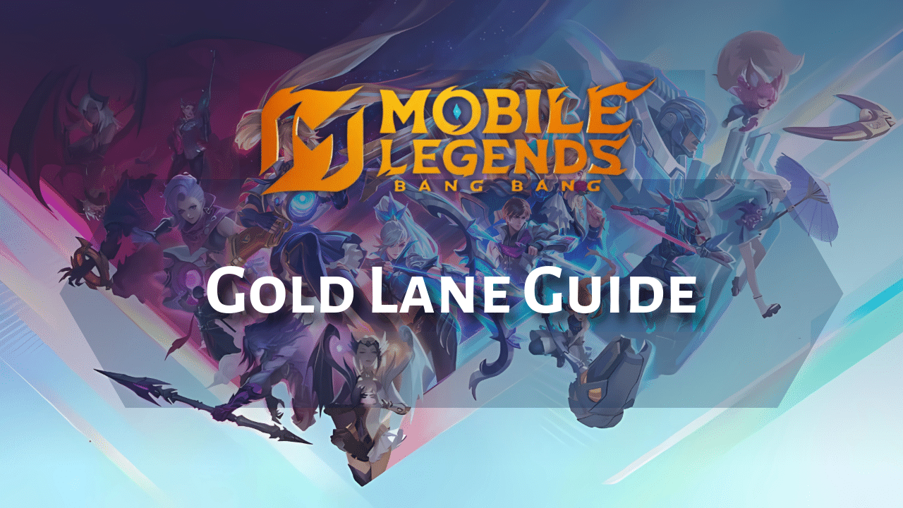 Mobile Legends Gold Lane Guide - Theria Games