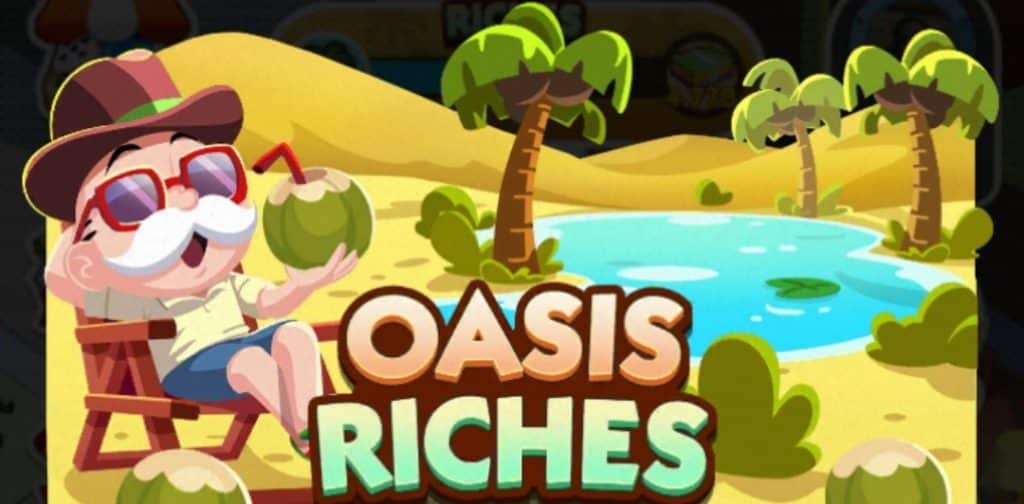 Monopoly Go Oasis Riches (March 29) Monopoly Go Oasis Riches March 29 Logo Monopoly Go Oasis Riches: Rewards