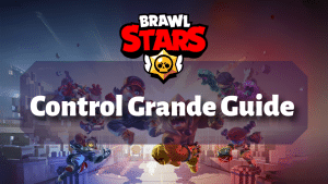 Brawl Stars Control Grande Guide Thumbnail