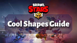 Brawl Stars Cool Shapes Guide Thumbnail