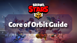 Brawl Stars Core of Orbit Guide Thumbnail