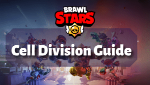 Brawl Stars Cell Division Guide Thumbnail
