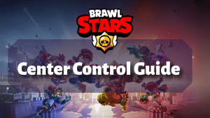 Brawl Stars Center Control Guide Thumbnail