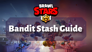 Brawl Stars Bandit Stash Guide Thumbnail