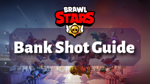 Brawl Stars Bank Shot Guide Thumbnail