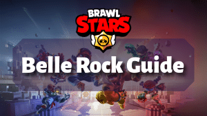 Brawl Stars Belle Rock Guide Thumbnail