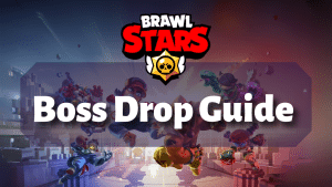 Brawl Stars Boss Drop Guide Thumbnail