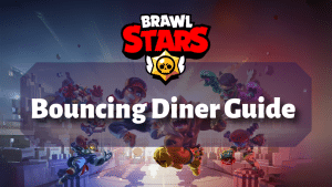 Brawl Stars Bouncing Diner Guide Thumbnail