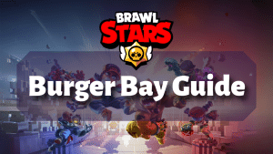 Brawl Stars Burger Bay Guide Thumbnail
