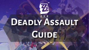 Zenless Zone Zero Deadly Assault Guide - Thumbnail