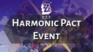 Zenless Zone Zero Harmonic Pact Event - Thumbnail