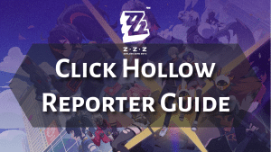 Zenless Zone Zero Click Hollow Reporter Guide - Thumbnail