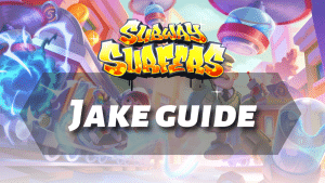 Subway Surfers Jake Guide