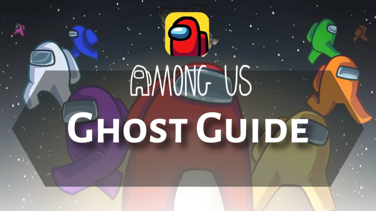 Among Us Ghost Guide