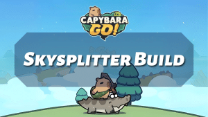 Capybara Go Skysplitter Build - Thumbnail
