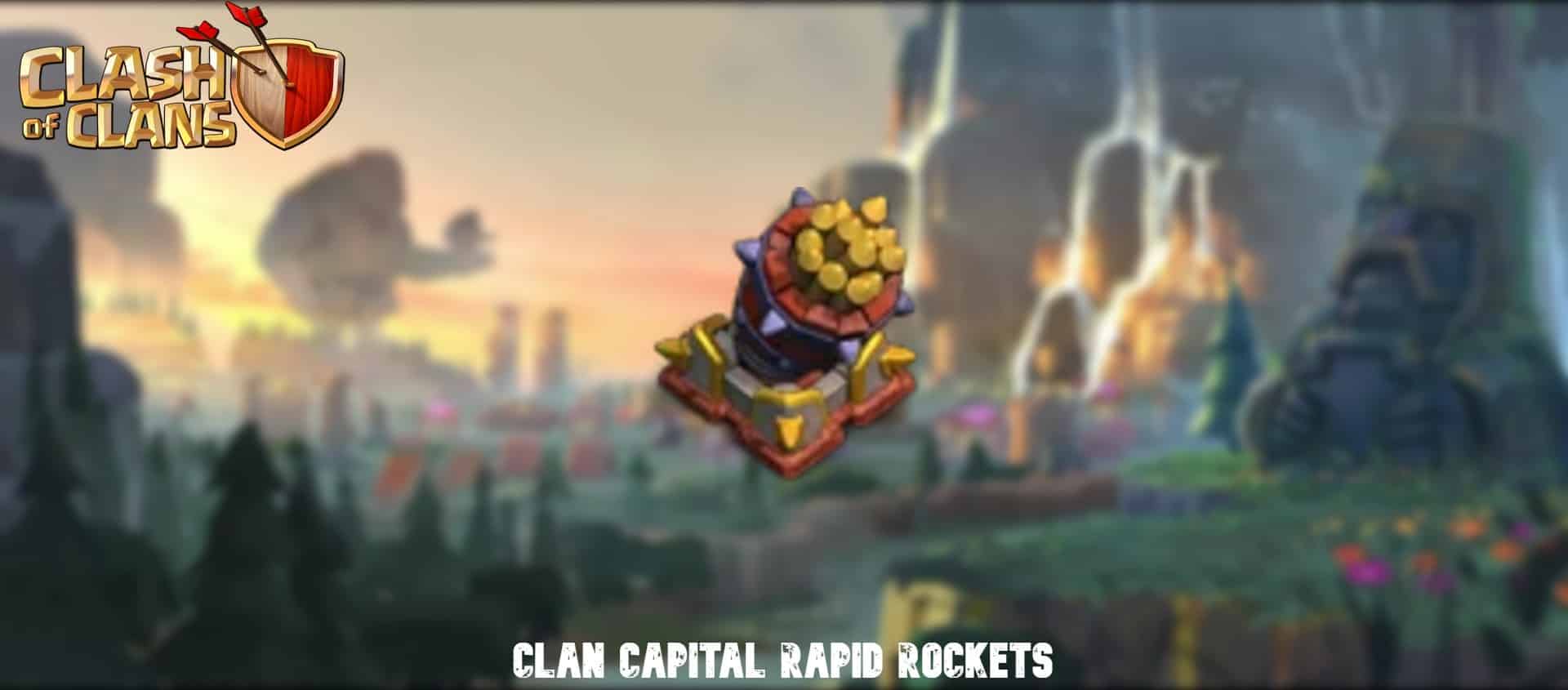 دليل Clash Of Clans Clan Capital Rapid Rockets - Theria Games