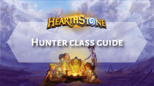 Hunter Class Guide - Hearthstone