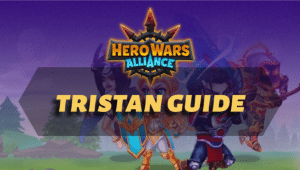 Hero Wars Alliance Tristan Guide Thumbnail