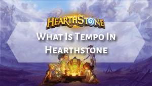 What Is Tempo In Hearthstone