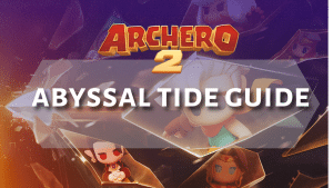 Archero 2 Abyssal Tide Guide - Thumbnail