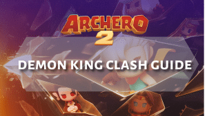 Archero 2 Demon King Clash Guide - Thumbnail
