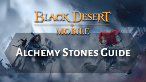 Black Desert Online Alchemy Stones Guide Thumbnail