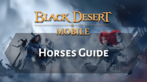 Black Desert Online Horses Guide Thumbnail