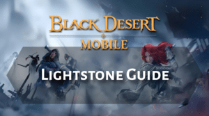Black Desert Online Lightstone Guide Thumbnail
