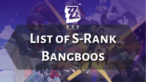 Zenless Zone Zero List of S-Rank Bangboos - Thumbnail