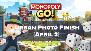 Monopoly Go Urban Photo Finish (April 2)