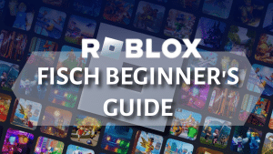 Roblox Fisch Beginners Guide - thumbnail