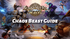 Summoners War Chaos Beast Guide - Thumbnail