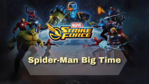 Marvel Strike Force Spider Man Big Time - Thumbnail