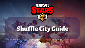 Brawl Stars Shuffle City Guide Thumbnail