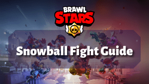 Brawl Stars Snowball Fight Guide Thumbnail