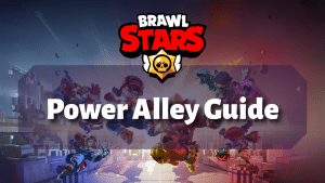 Brawl Stars Power Alley Guide Thumbnail