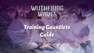 Wuthering Wave Training Gauntlets Guide - thumbnail