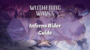 Wuthering Waves Inferno Rider Echo Guide - thumbnail
