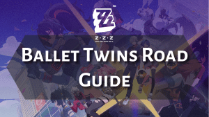 Zenless Zone Zero Ballet Twins Road - Thumbnail