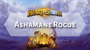 Hearthstone Ashamane Rogue - Hearthstone