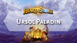 Hearthstone Ursol Paladin - Hearthstone