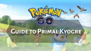 Pokemon Go Guide to Primal Kyogre - thumbnail