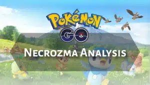 Pokemon Go Necrozma Analysis - thumbnail