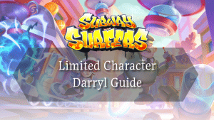Subway Surfers Limited Character Darryl Guide